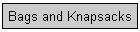 Bags and Knapsacks